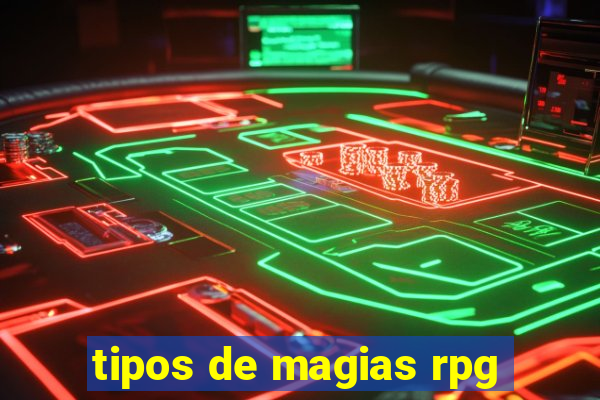 tipos de magias rpg